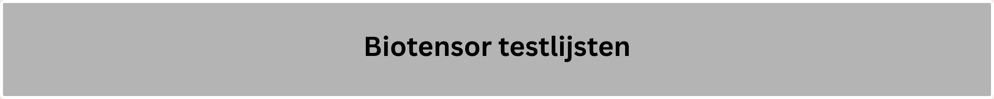 testlijsten biotensor
